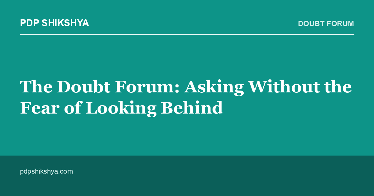 The Doubt Forum: Asking Without the Fear of Looking Behind
